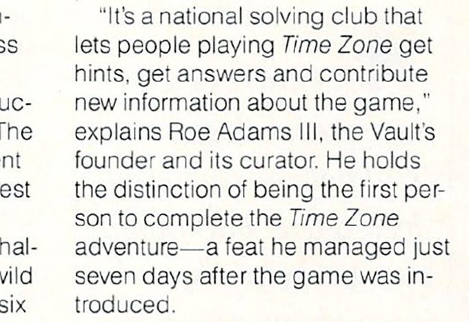 En una entrevista a la revista Enter de finales de 1983, Adams, que amaba formar parte de clubes, cuenta que todavía estaba administrando la “Vault of Ages”